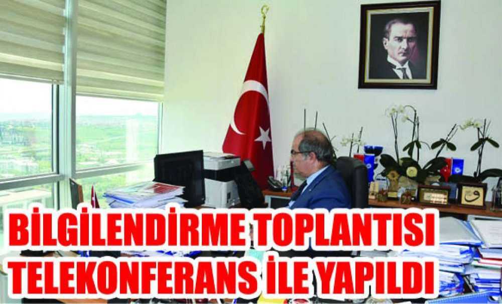 Bilgilendirme Toplantısı Telekonferans Ile Yapıldı
