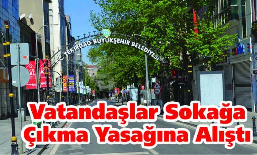 Vatandaşlar Sokağa Çıkma Yasağına Alıştı