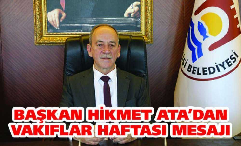 Başkan Ata'dan Vakıflar Haftası Mesajı