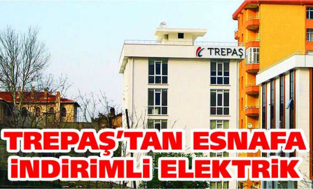 Trepaş'tan Esnafa Indirimli Elektrik