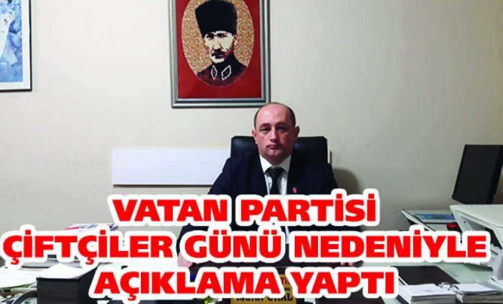 Vatan Partisi Çiftçiler Günü Nedeniyle Açıklama Yaptı