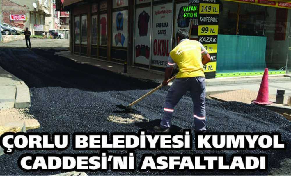 Çorlu Belediyesi Kumyol Caddesi'ni Asfaltladı