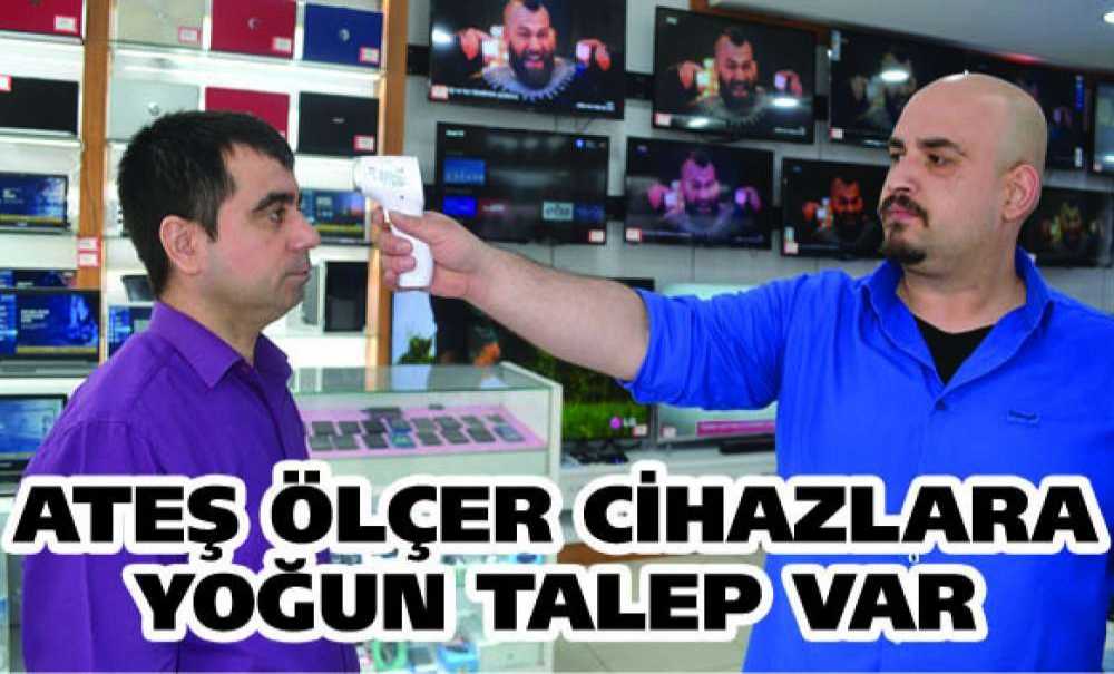 Ateş Ölçer Cihazlara Yoğun Talep Var