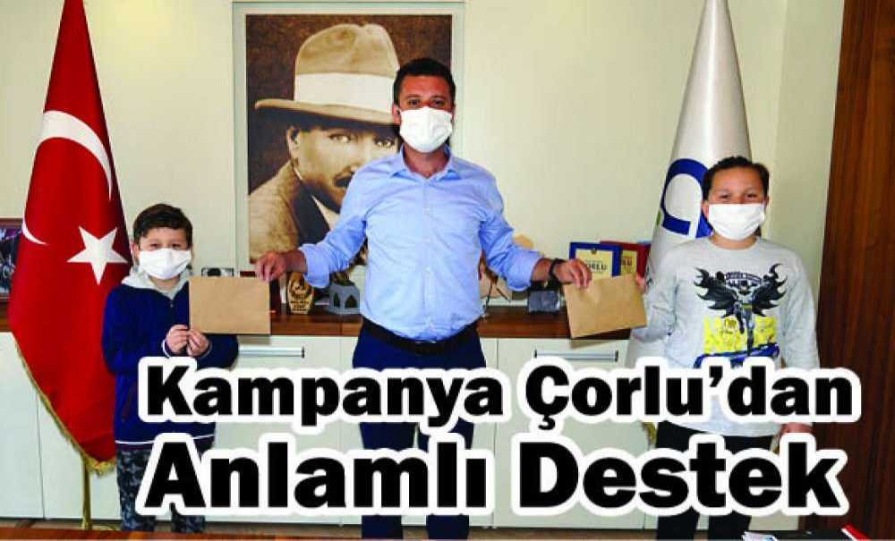 Kampanya Çorlu'dan Anlamlı Destek