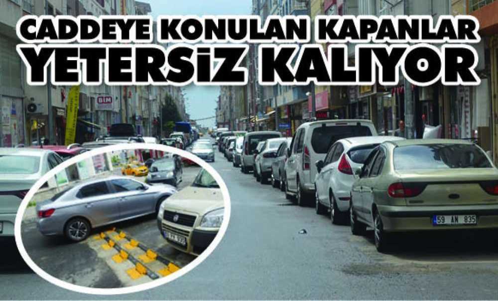 Caddeye Konulan Kapanlar Yetersiz Kalıyor
