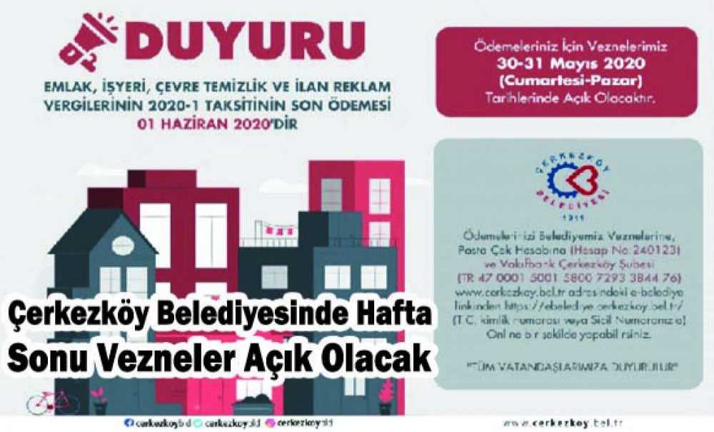Çerkezköy Belediyesinde Hafta Sonu Vezneler Açık Olacak