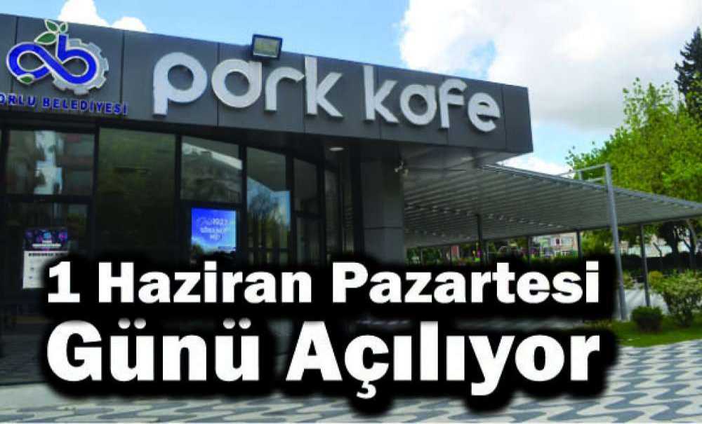 1 Haziran Pazartesi Günü Açılıyor
