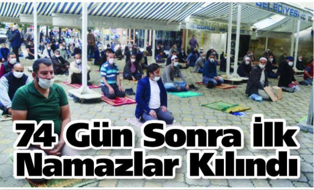 74 Gün Sonra İlk Namazlar Kılındı