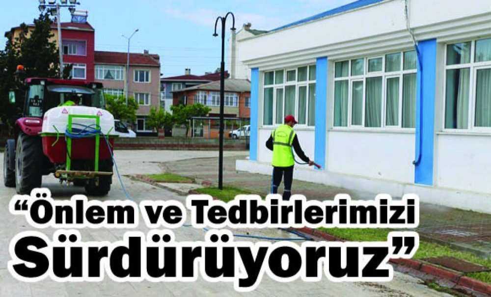 “Önlem Ve Tedbirlerimizi Sürdürüyoruz”