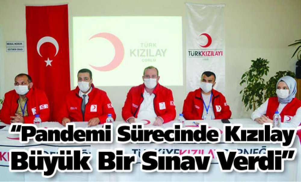 “Pandemi Sürecinde Kızılay Büyük Bir Sınav Verdi”