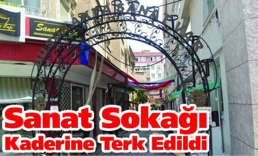 Sanat Sokağı Kaderine Terk Edildi