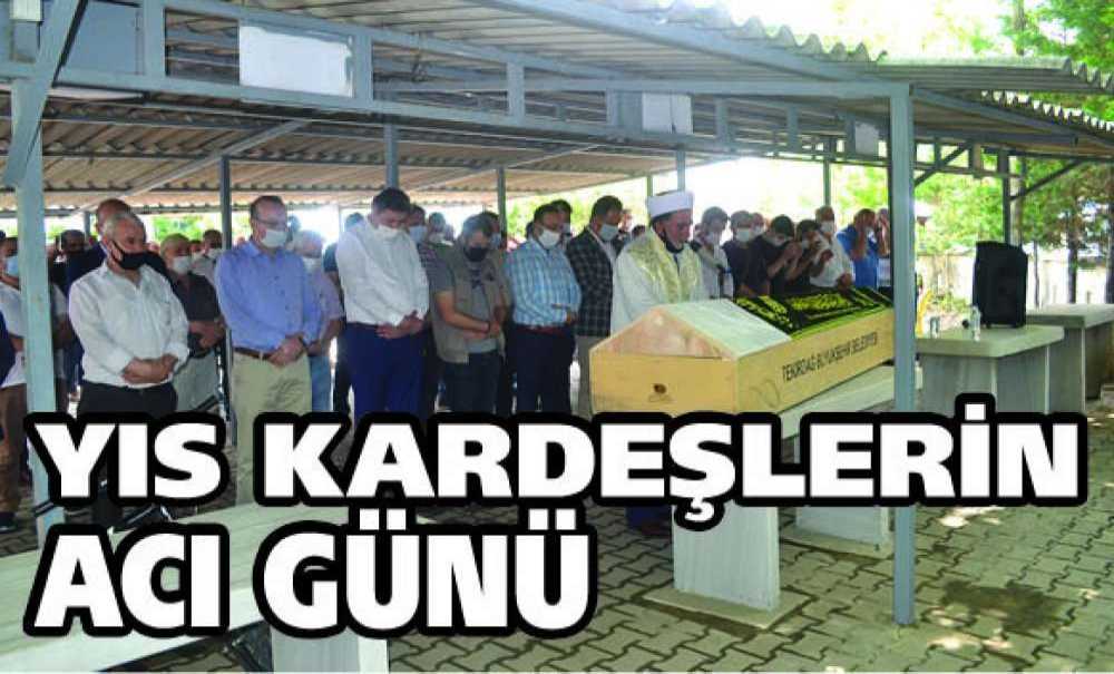 Yıs Kardeşlerin Acı Günü