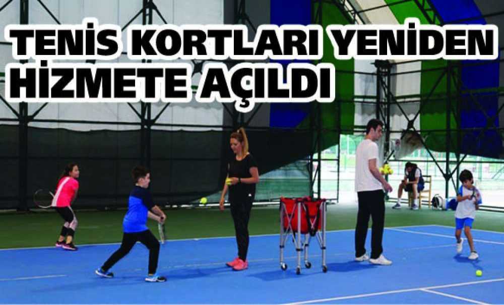 Tenis Kortları Yeniden Hizmete Açıldı