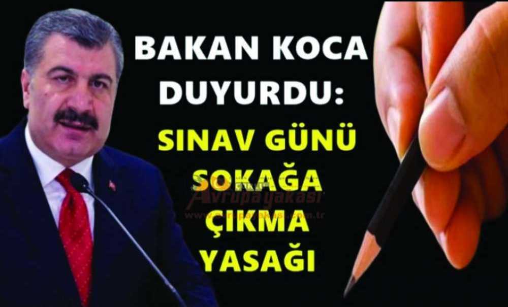 Sınav Tarihlerinde Sokağa Çıkma Kısıtlaması Getirildi