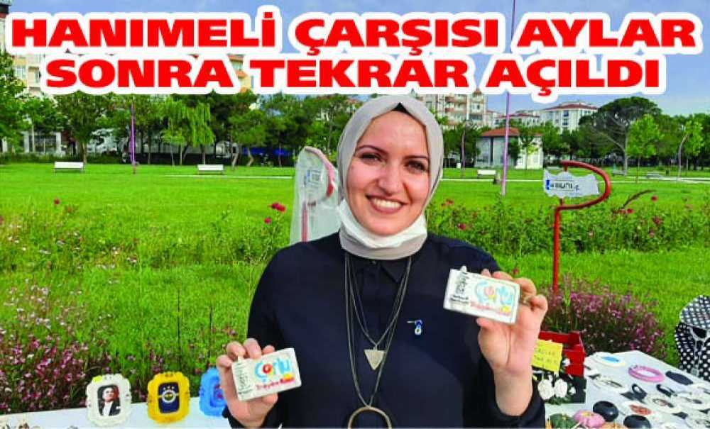 Hanımeli Çarşısı Aylar Sonra Tekrar Açıldı