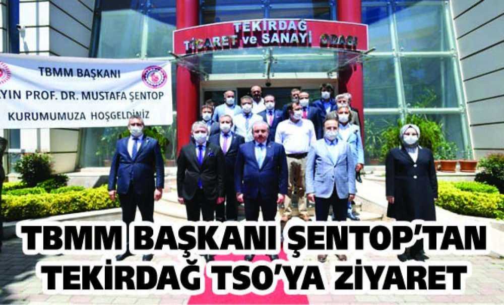 Tbmm Başkanı Şentop'tan Tekirdağ Tso'ya Ziyaret