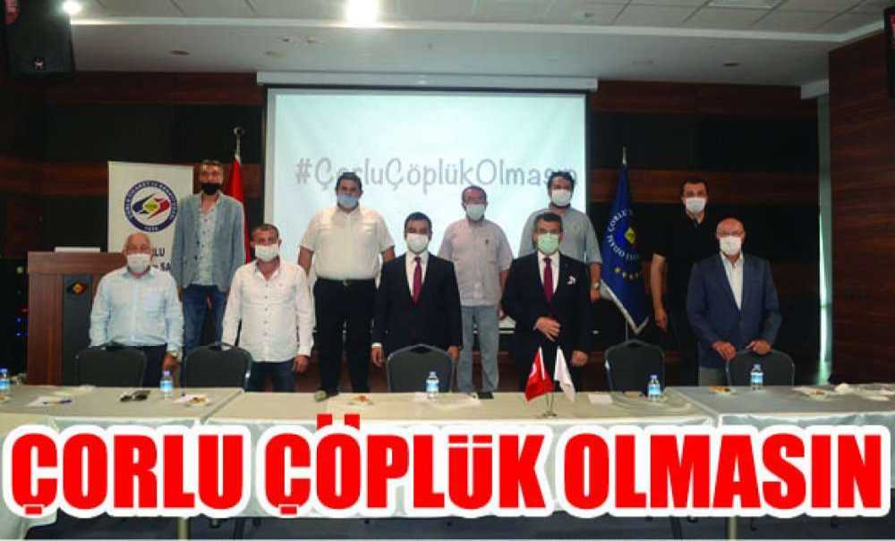 Çorlu Çöplük Olmasın