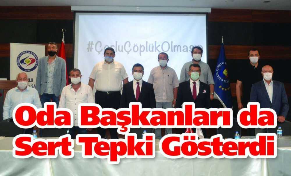 Oda Başkanları Da Sert Tepki Gösterdi
