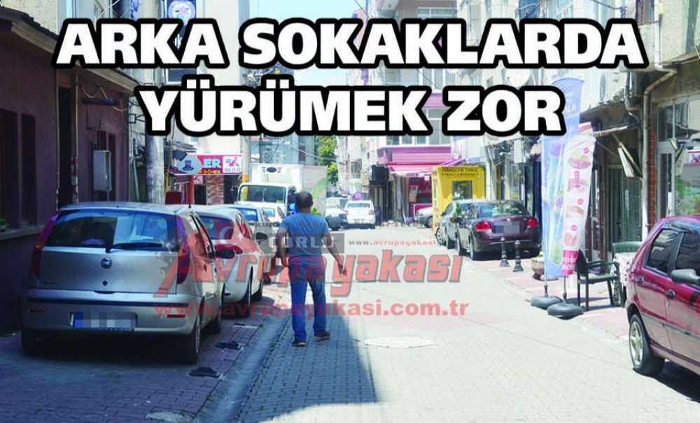 Arka Sokaklarda Yürümek Zor