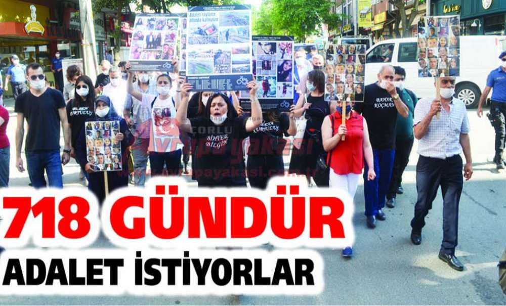 718 Gündür Adalet İstiyorlar