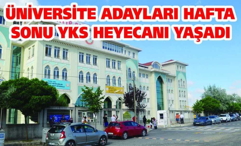Üniversite Adayları Hafta Sonu Yks Heyecanı Yaşadı