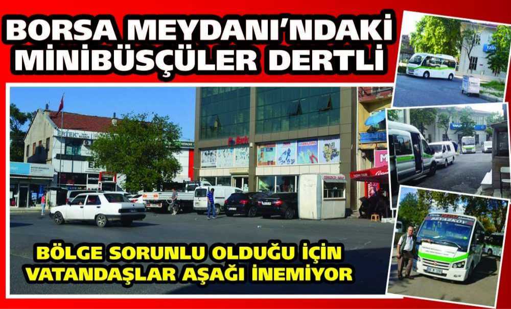 Borsa Meydanı'ndaki Minibüsçüler Dertli