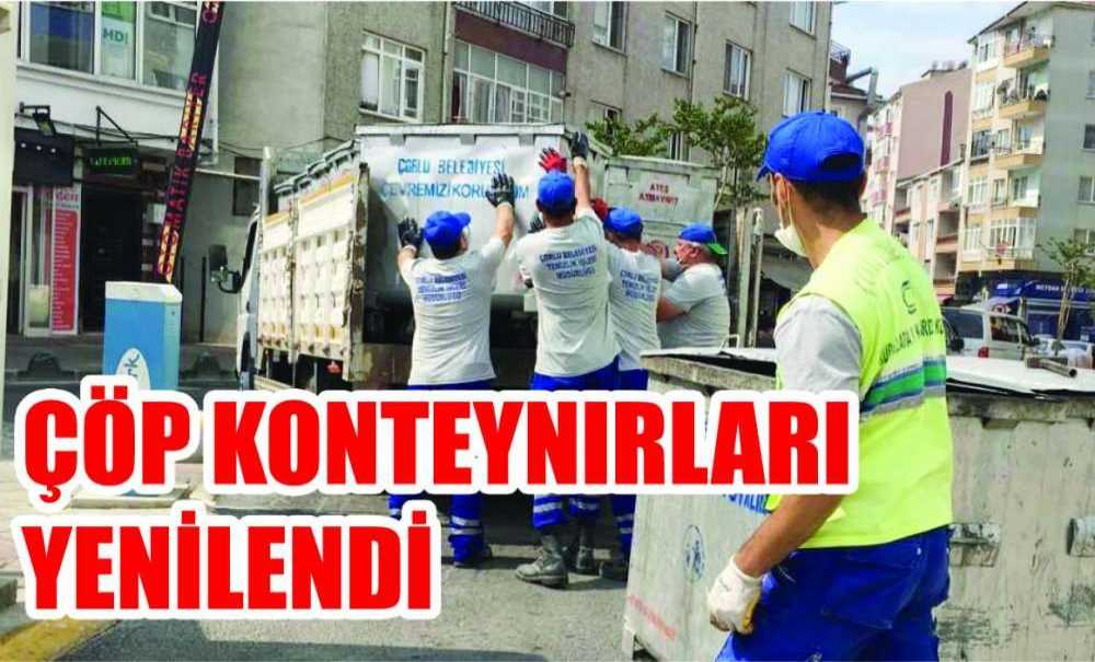 Çöp Konteynırları Yenilendi
