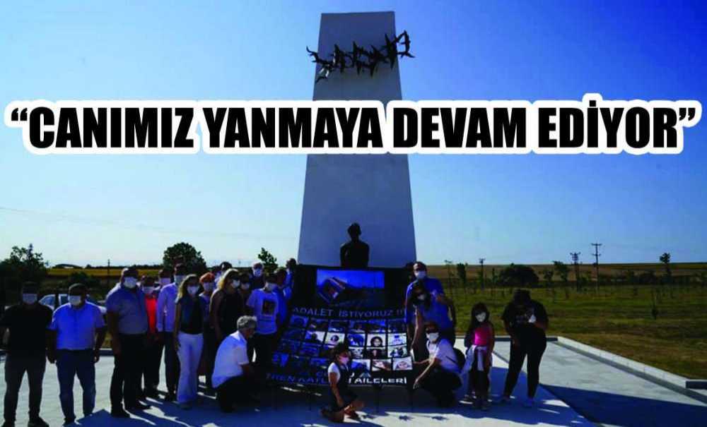 “Canımız Yanmaya Devam Ediyor”