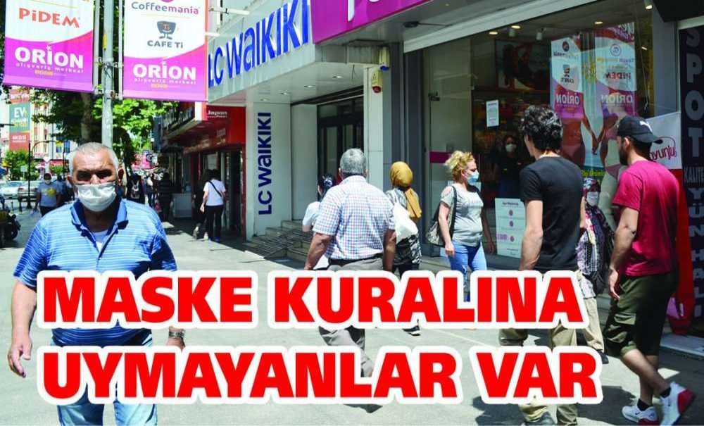 Maske Kuralına Uymayanlar Var
