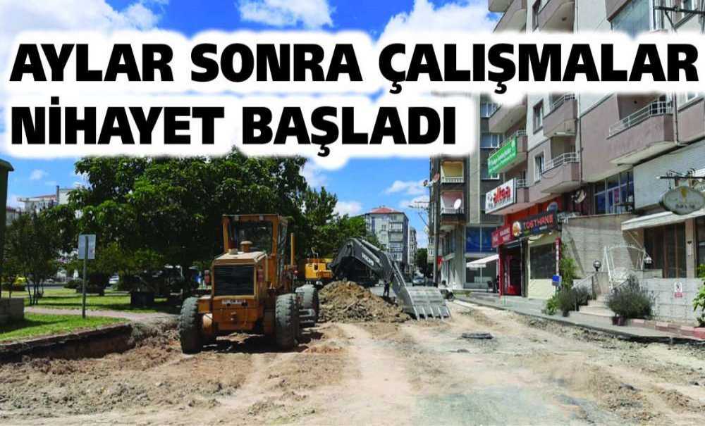 Aylar Sonra Çalışmalar Nihayet Başladı