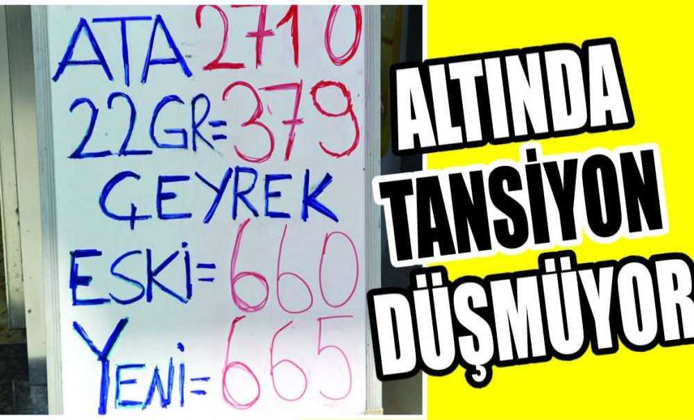 Altında Tansiyon Düşmüyor