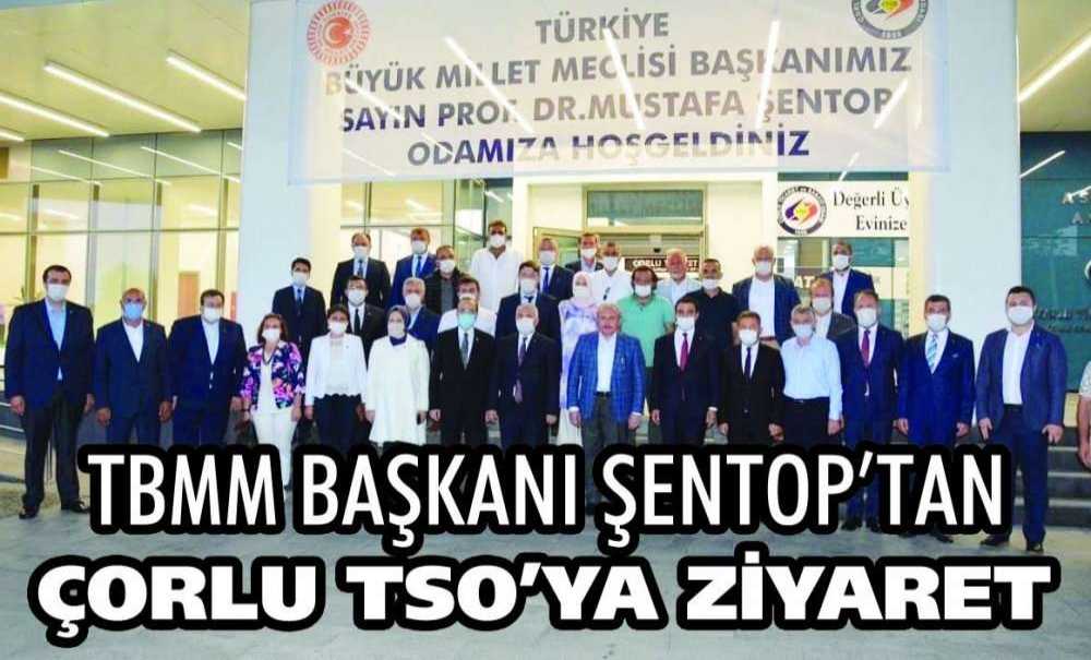 Tbmm Başkanı Şentop'tan Çorlu Tso'ya Ziyaret