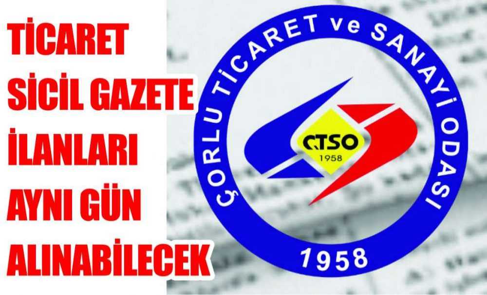 Ticaret Sicil Gazete İlanları Aynı Gün Alınabilecek