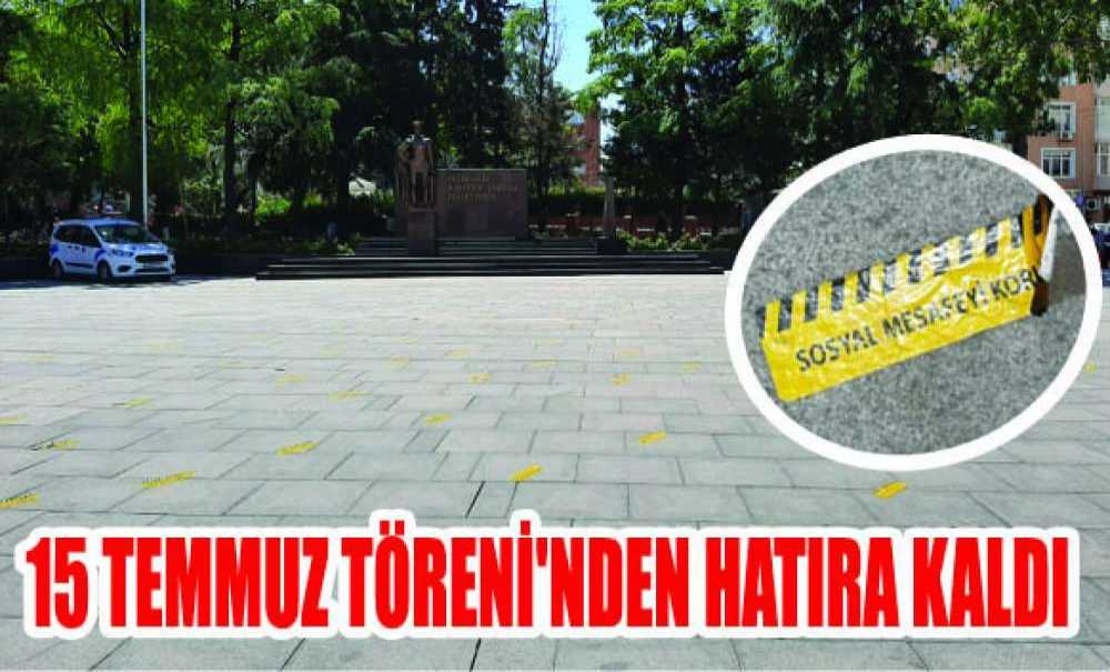 15 Temmuz Töreni'nden Hatıra Kaldı