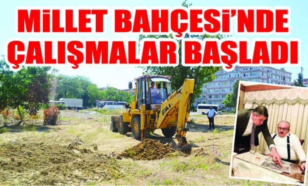 Millet Bahçesi'nde Çalışmalar Başladı