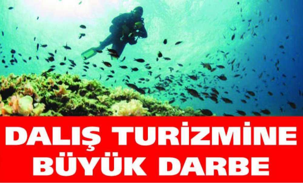 Dalış Turizmine Büyük Darbe