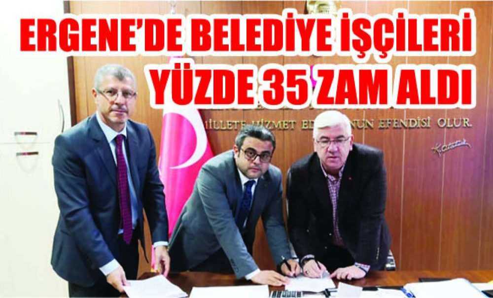 Ergene'de Belediye İşçileri Yüzde 35 Zam Aldı