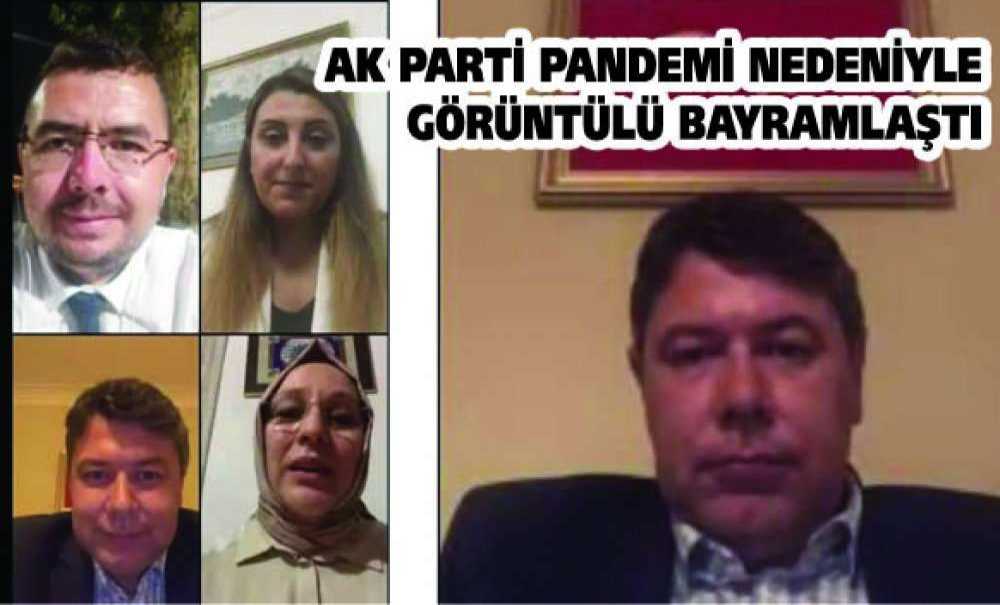Ak Parti Pandemi Nedeniyle Görüntülü Bayramlaştı