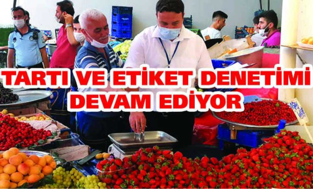 Tartı Ve Etiket Denetimi Devam Ediyor