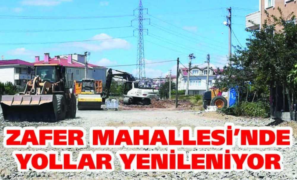 Zafer Mahallesi'nde Yollar Yenileniyor