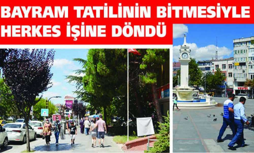 Bayram Tatilinin Bitmesiyle Herkes İşine Döndü