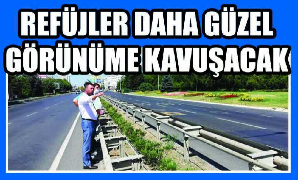Refüjler Daha Güzel Görünüme Kavuşacak