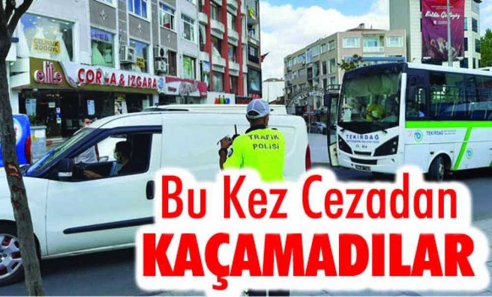 Bu Kez Cezadan Kaçamadılar