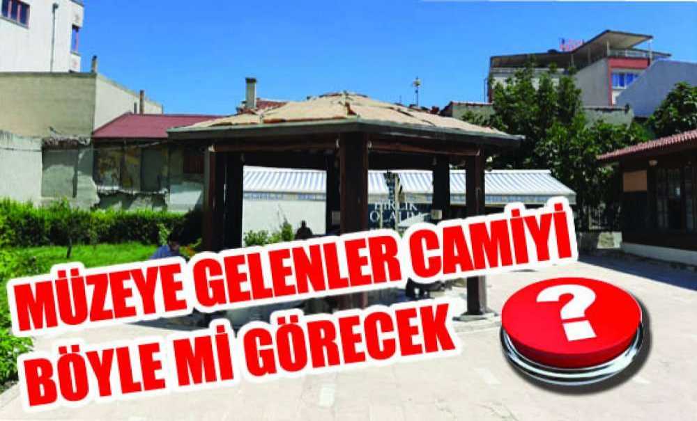 Müzeye Gelenler Camiyi Böyle Mi Görecek?