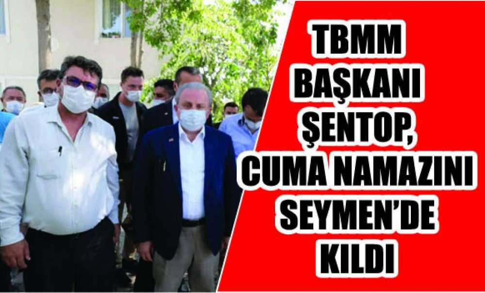 Tbmm Başkanı Şentop, Cuma Namazını Seymen'de Kıldı