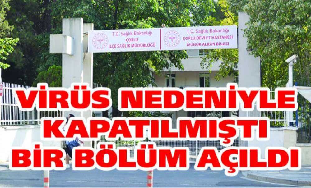 Korona Virüs Nedeniyle Kapatılmıştı Bir Bölüm Açıldı