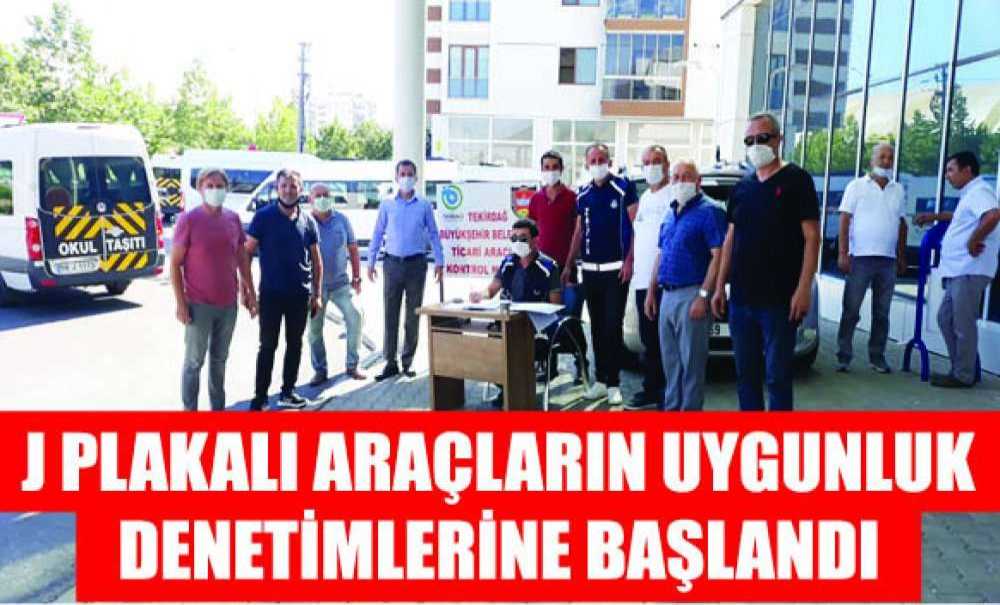 J Plakalı Araçların Uygunluk Denetimlerine Başlandı