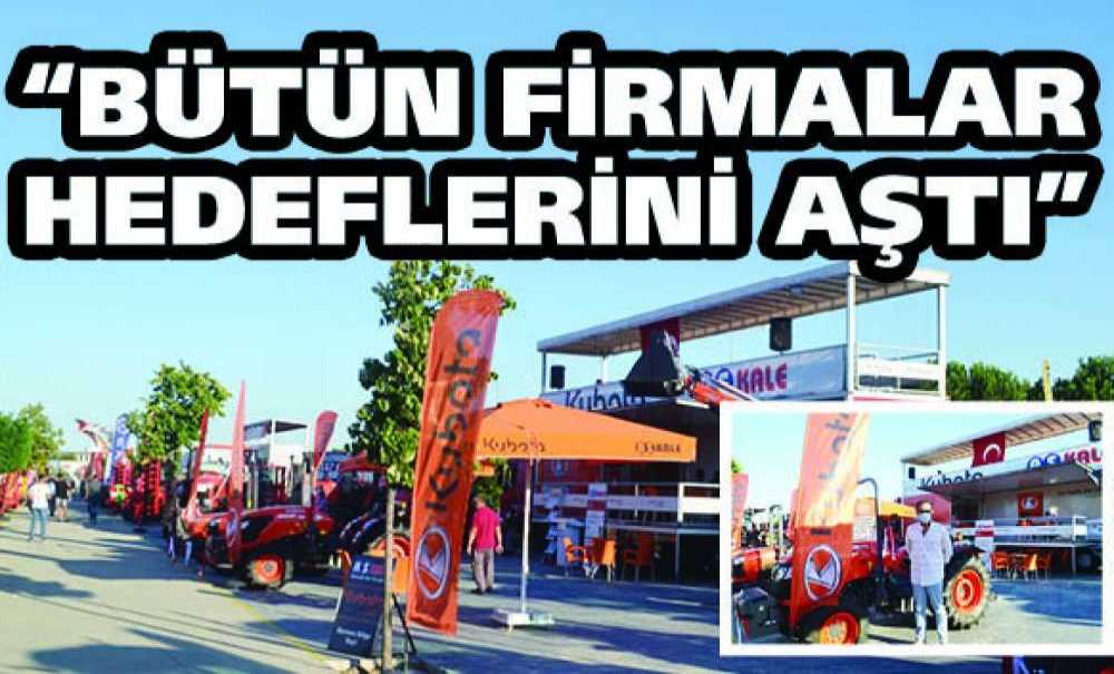 “Bütün Firmalar Hedeflerini Aştı”