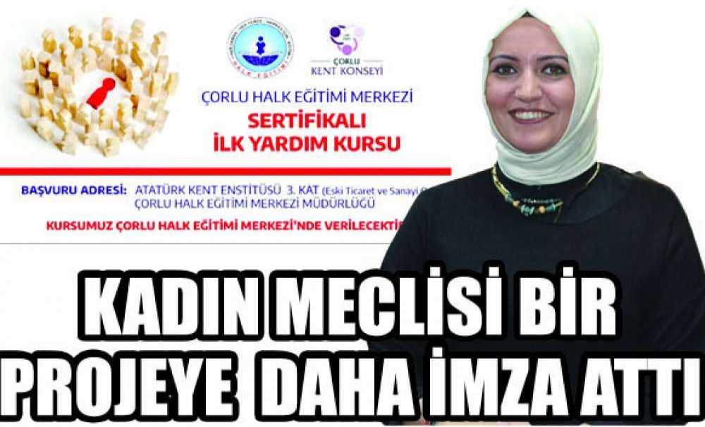 Kadın Meclisi Bir Projeye Daha İmza Attı