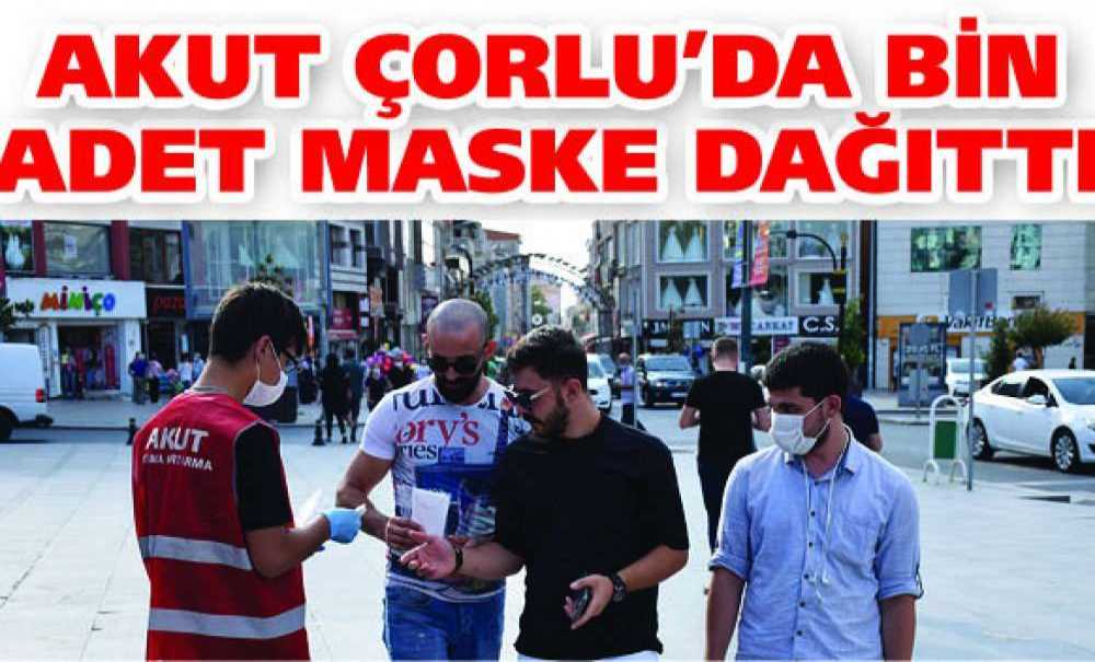 Akut Çorlu'da Bin Adet Maske Dağıttı